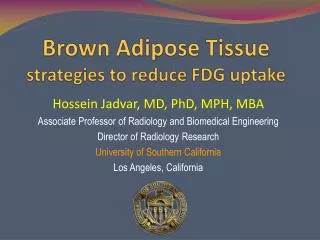 Brown Adipose Tissue strategies to reduce FDG uptake