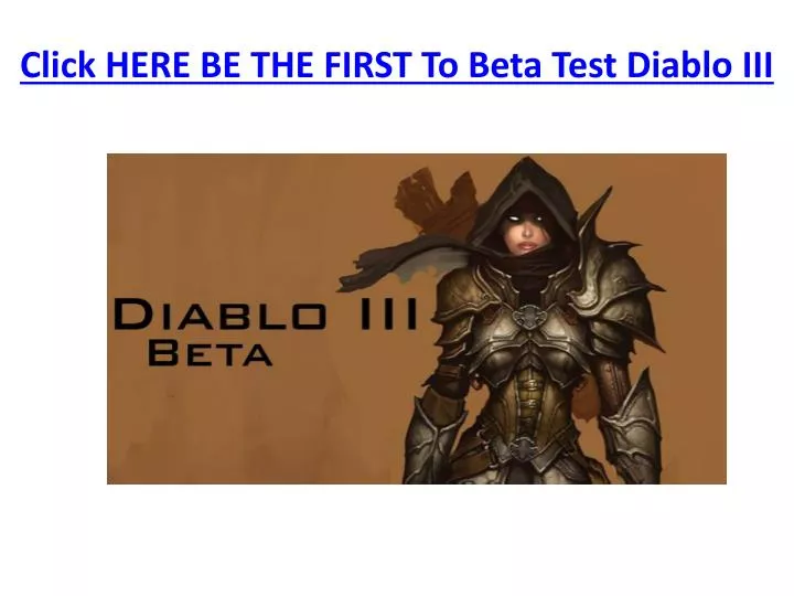 click here be the first to beta test diablo iii