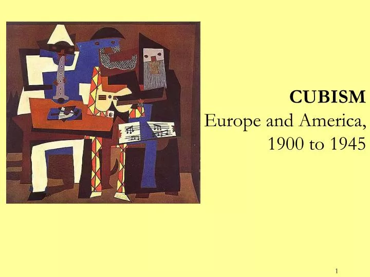 cubism europe and america 1900 to 1945