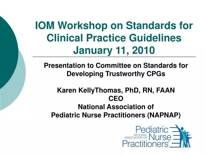 iom workshop on standards for clinical practice guidelines january 11 2010