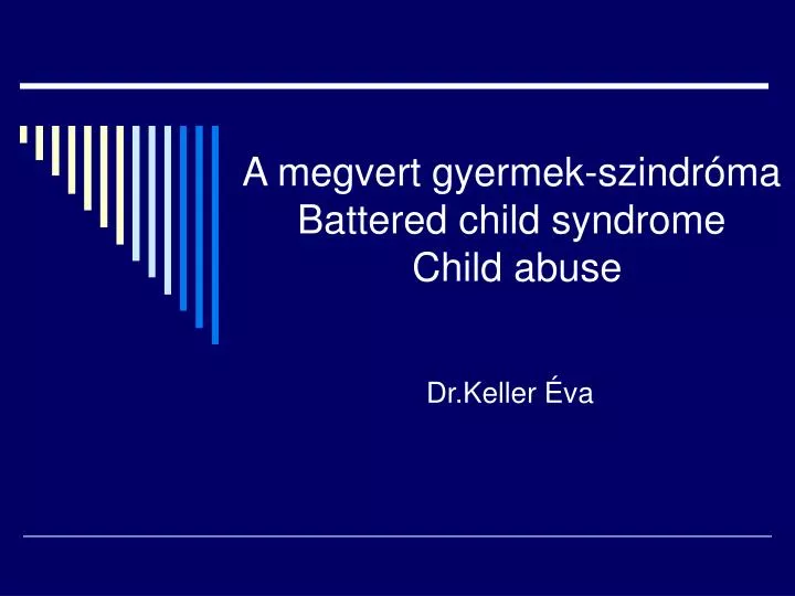 a megvert gyermek szindr ma battered child syndrome child abuse