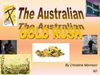 The Australian GOLD RUSH