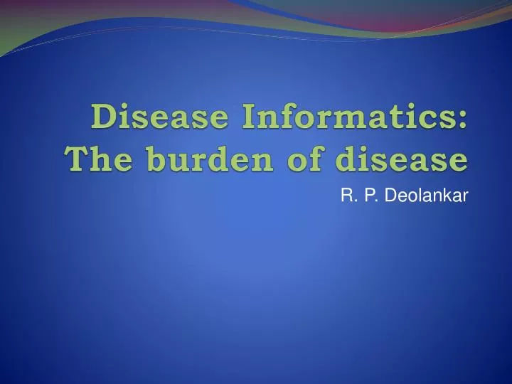disease informatics the burden of disease