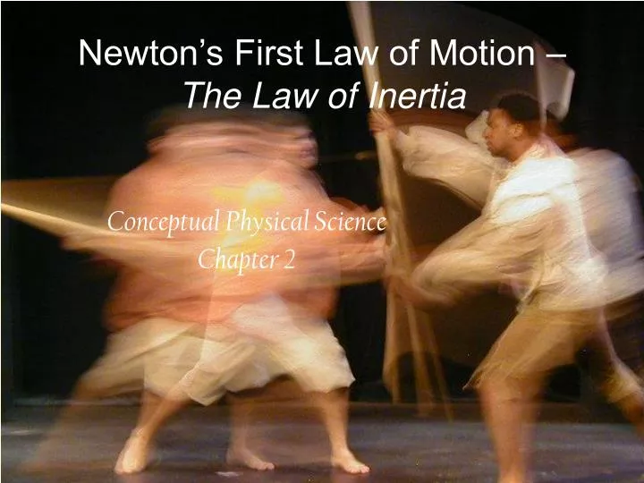 newton s first law of motion the law of inertia