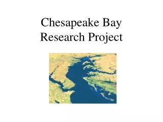 Chesapeake Bay Research Project