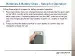 Batteries &amp; Battery Clips – Setup for Operation - slide 1
