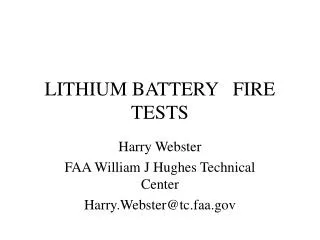 LITHIUM BATTERY FIRE TESTS