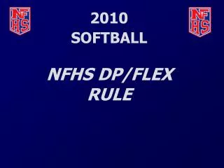 2010 SOFTBALL NFHS DP/FLEX RULE