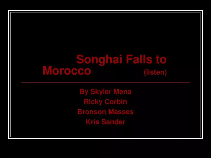 songhai falls to morocco listen