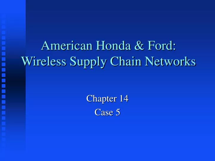 american honda ford wireless supply chain networks