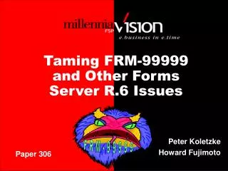 Taming FRM-99999 and Other Forms Server R.6 Issues