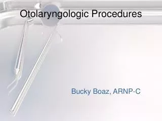 Otolaryngologic Procedures