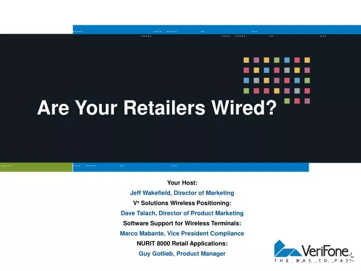 are your retailers wired
