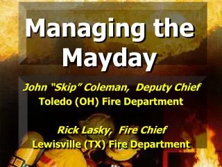 Managing the Mayday