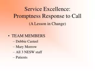 Service Excellence: Promptness Response to Call