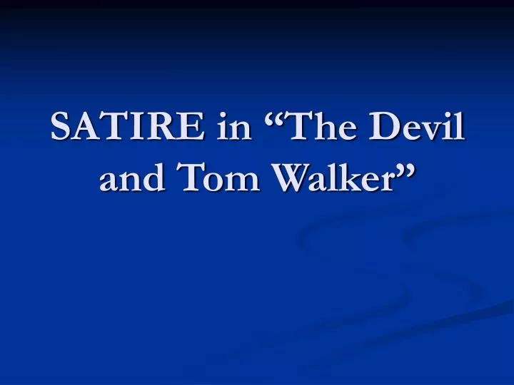 satire in the devil and tom walker