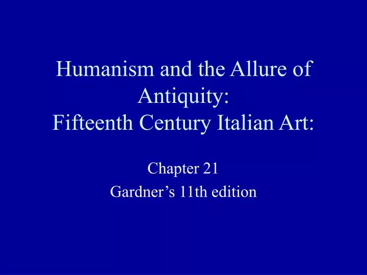 humanism and the allure of antiquity fifteenth century italian art