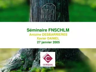 s minaire fnschlm antoine desbarrieres xavier daniel 27 janvier 2005