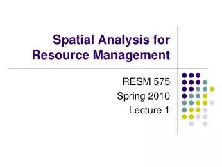 Spatial Analysis for Resource Management
