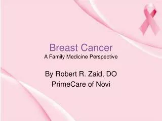 Breast Cancer A Family Medicine Perspective