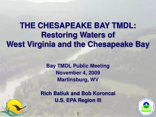 THE CHESAPEAKE BAY TMDL: Restoring Waters of West Virginia and the Chesapeake Bay