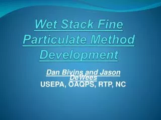 Wet Stack Fine Particulate Method Development