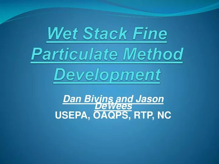 wet stack fine particulate method development