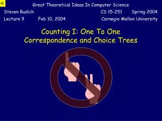Counting I: One To One Correspondence and Choice Trees