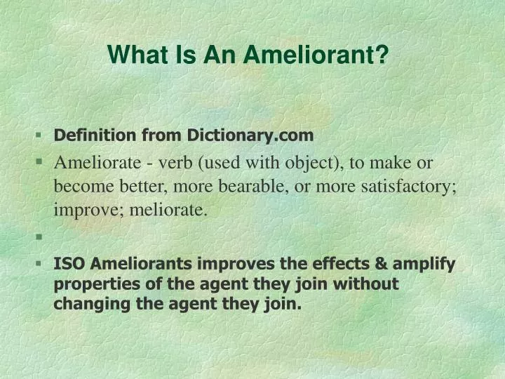 what is an ameliorant
