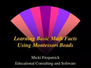 Learning Basic Math Facts Using Montessori Beads