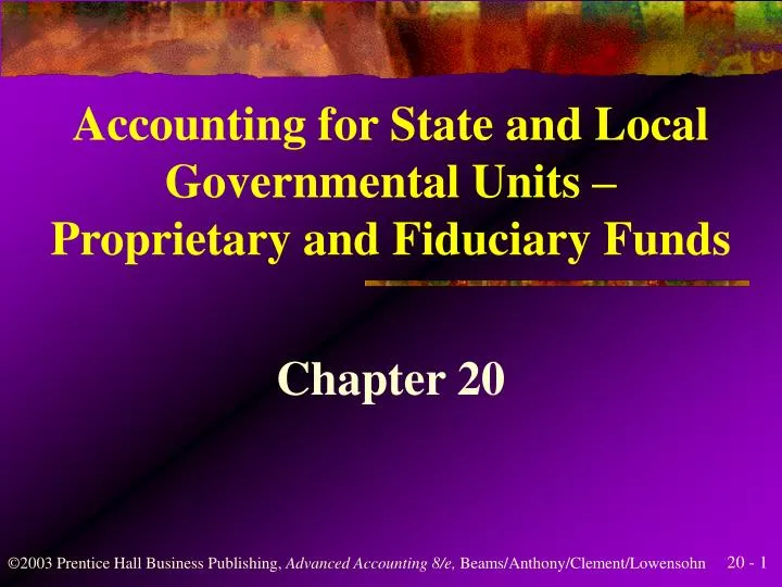 accounting for state and local governmental units proprietary and fiduciary funds
