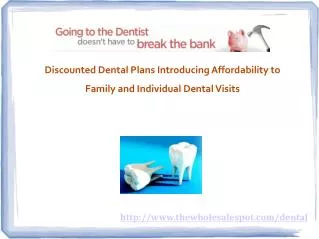 put an end to costly dental visits with a discounted dental