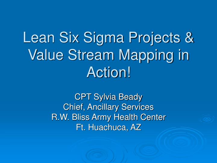 lean six sigma projects value stream mapping in action