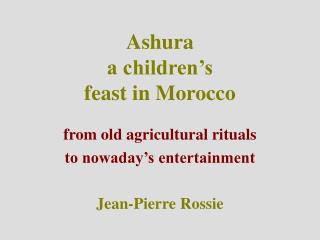 Ashura a children’s feast in Morocco