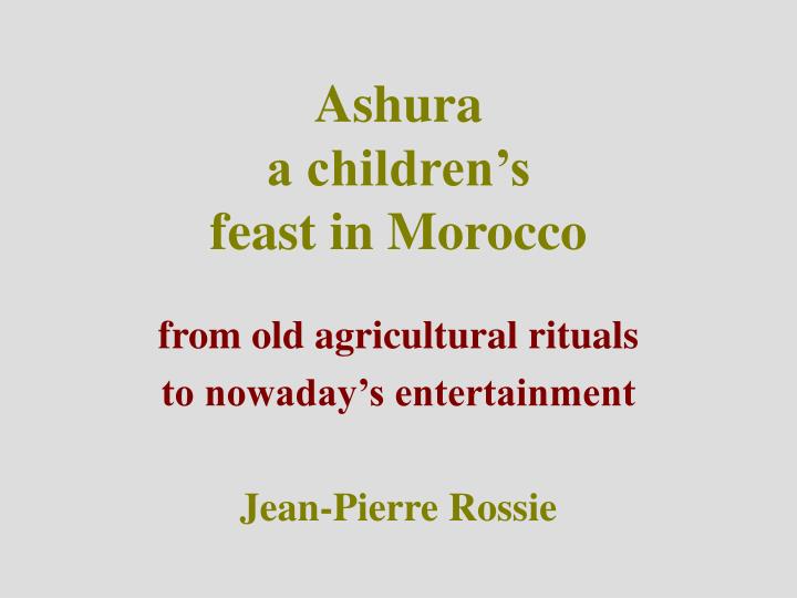 ashura a children s feast in morocco