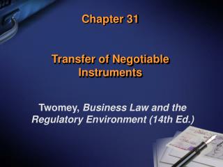 Chapter 31 Transfer of Negotiable Instruments