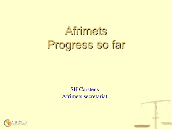 afrimets progress so far