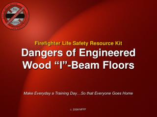 Dangers of Engineered Wood “I”-Beam Floors