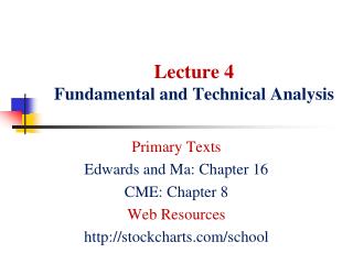 Lecture 4 Fundamental and Technical Analysis