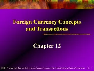Foreign Currency Concepts and Transactions