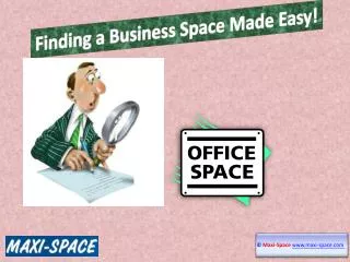 Finding a Business Space Made Easy!