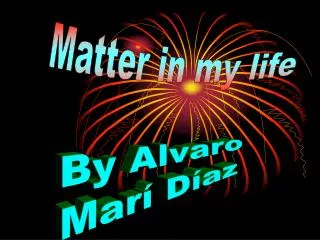 matter in my life