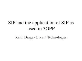 SIP and the application of SIP as used in 3GPP