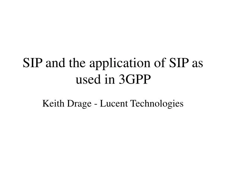 sip and the application of sip as used in 3gpp