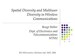 Spatial Diversity and Multiuser Diversity in Wireless Communications