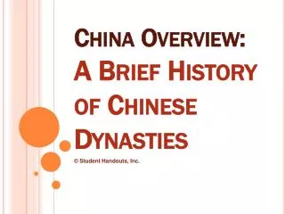 China Overview: A Brief History of Chinese Dynasties