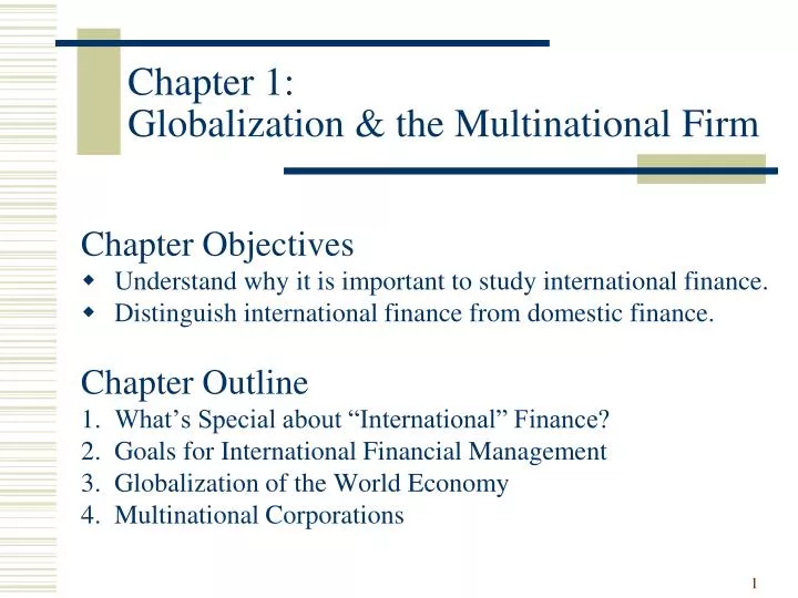 chapter 1 globalization the multinational firm