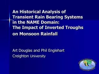 An Historical Analysis of Transient Rain Bearing Systems in the NAME Domain: The Impact of Inverted Troughs on Monsoon R
