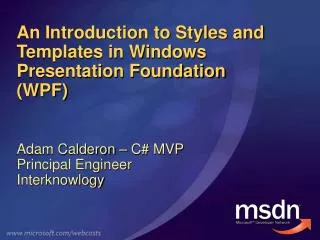 An Introduction to Styles and Templates in Windows Presentation Foundation (WPF)