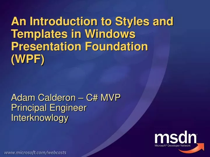 an introduction to styles and templates in windows presentation foundation wpf